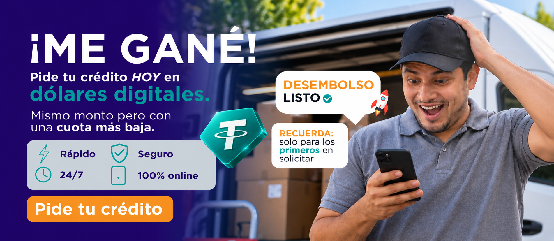 ¡Me gané! Pide tu crédito hoy en dólares digitales. Mismo monto, cuota más baja.